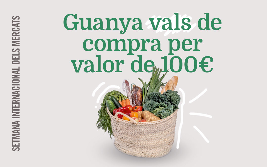 Guanya vals de compra valorats en 100€ #estimoelmeumercat